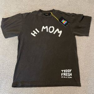 Teddy Fresh Hi Mom Shirt